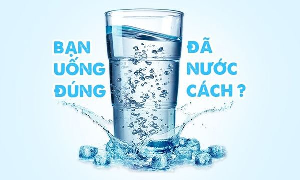 5 điều không phải ai cũng biết để uống nước đúng cách